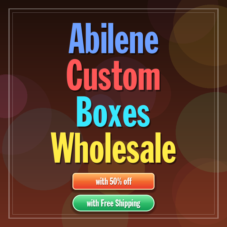 Abilene custom boxes