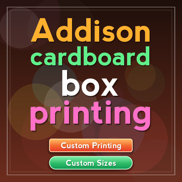 Addison cardboard box printing