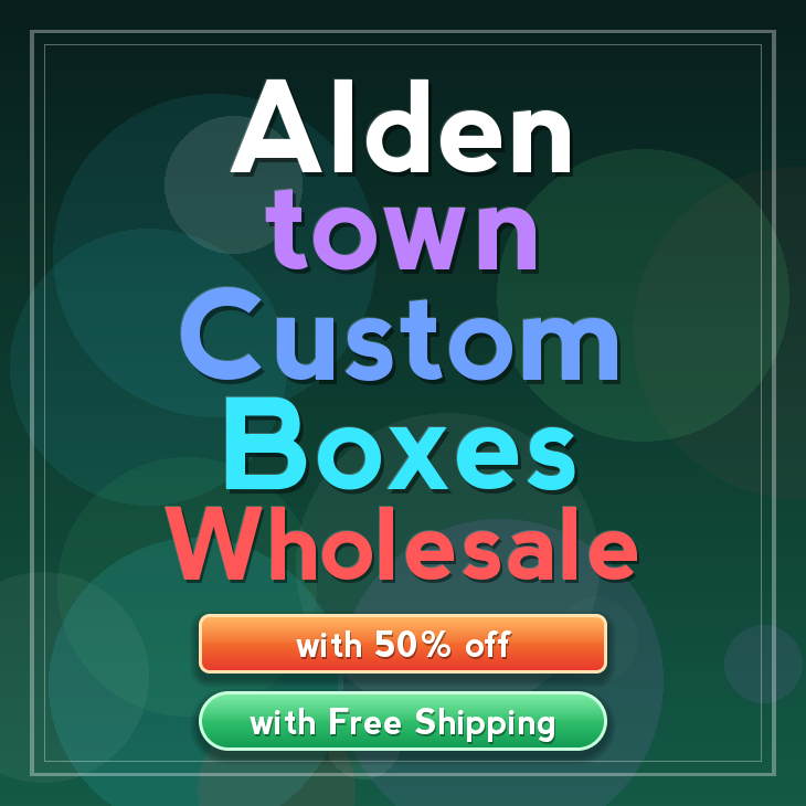 Alden town custom boxes