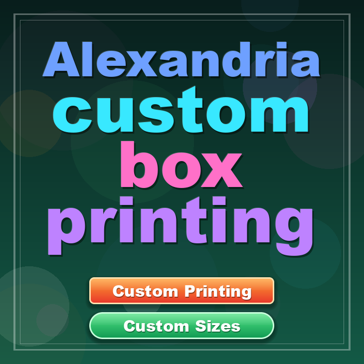 Alexandria custom box printing