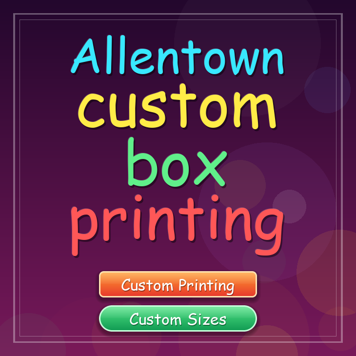 Allentown custom box printing
