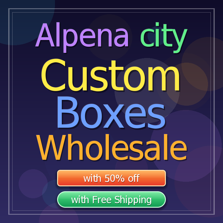 Alpena city custom boxes