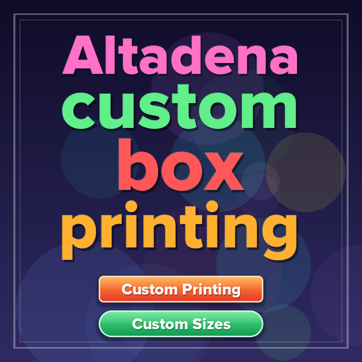 Altadena custom box printing
