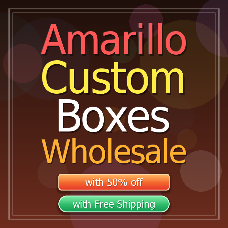 Amarillo custom boxes