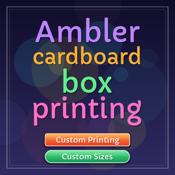 Ambler cardboard box printing