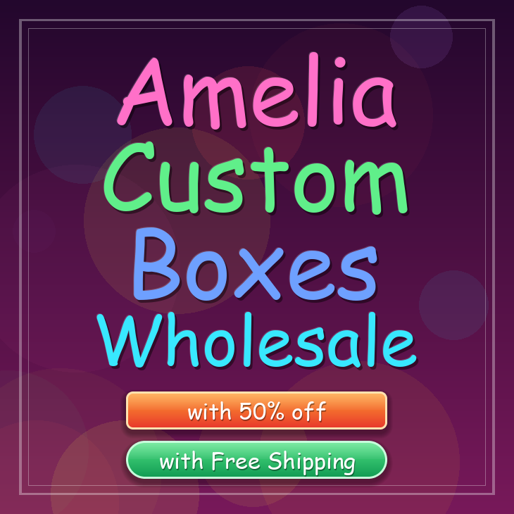 Amelia custom boxes