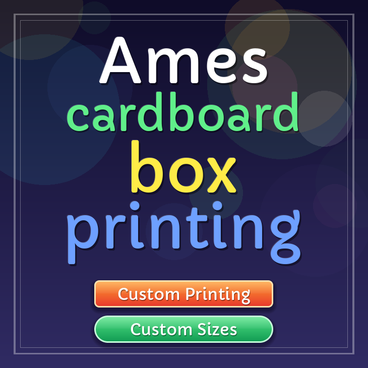 Ames cardboard box printing