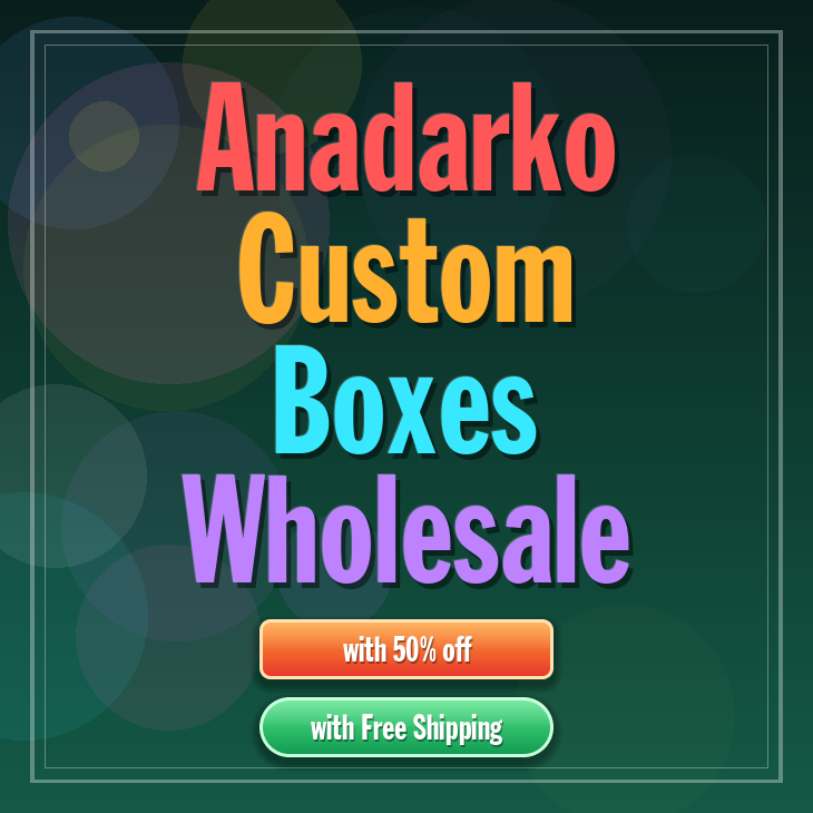 Anadarko custom boxes