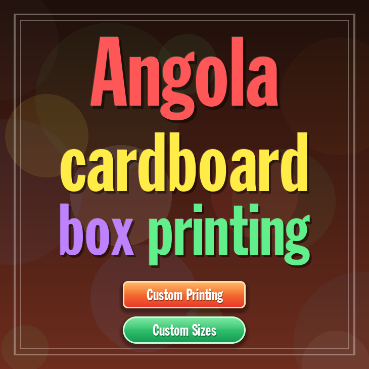 Angola cardboard box printing