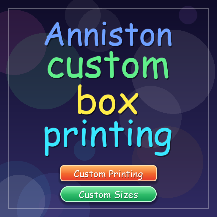 Anniston custom box printing