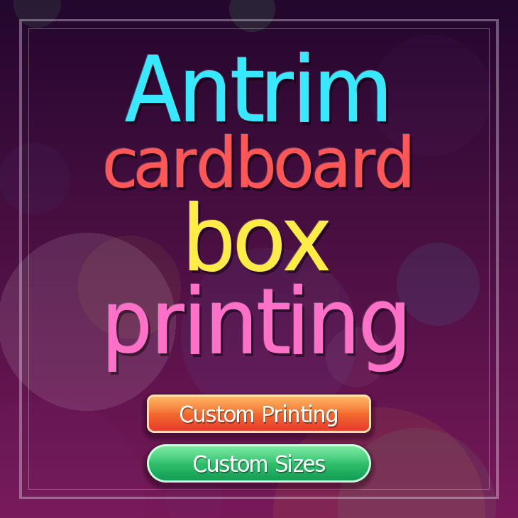 Antrim cardboard box printing
