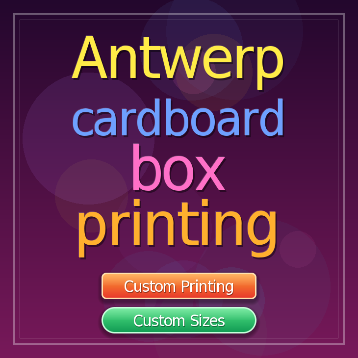 Antwerp cardboard box printing