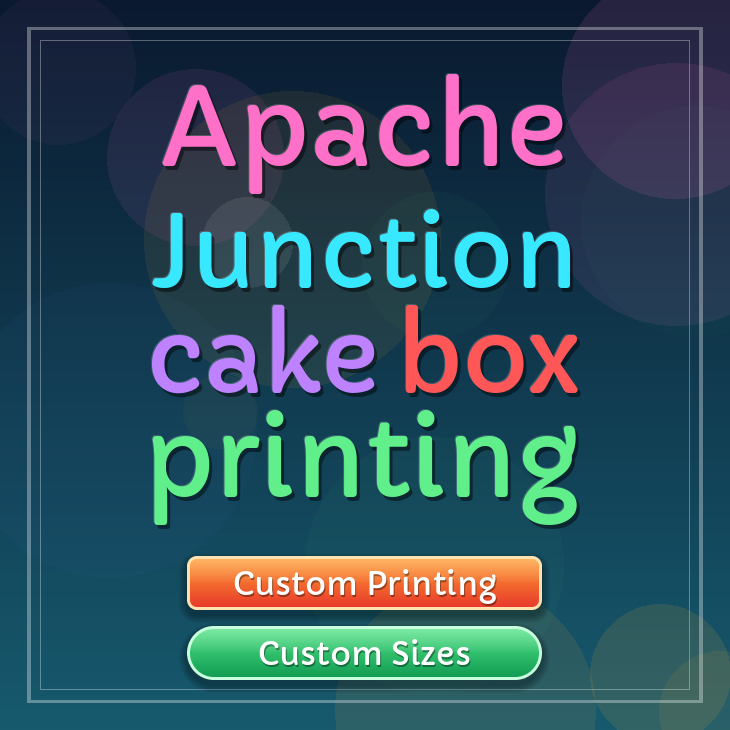 Apache Junction cake box printing
