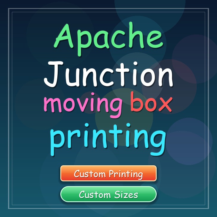 Apache Junction moving box printing