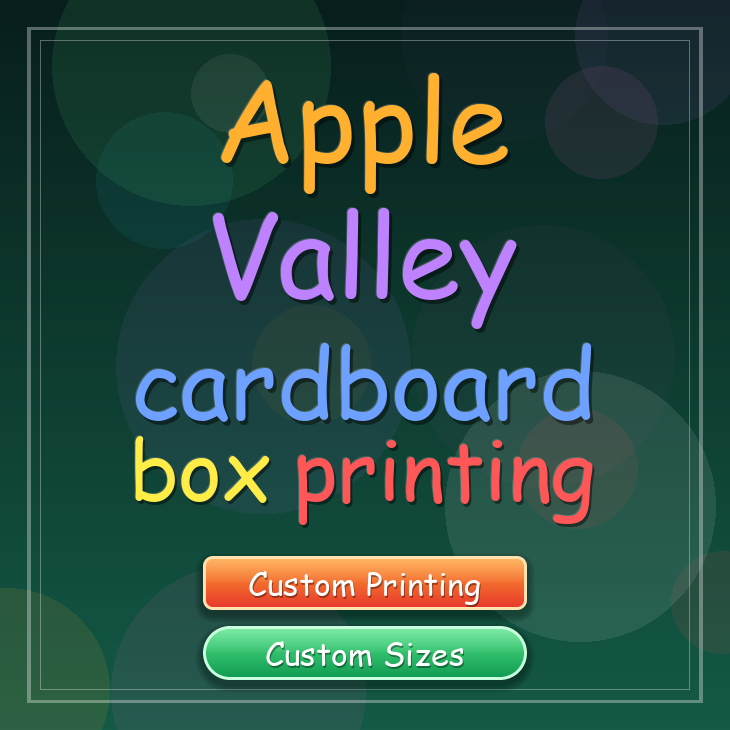 Apple Valley cardboard box printing
