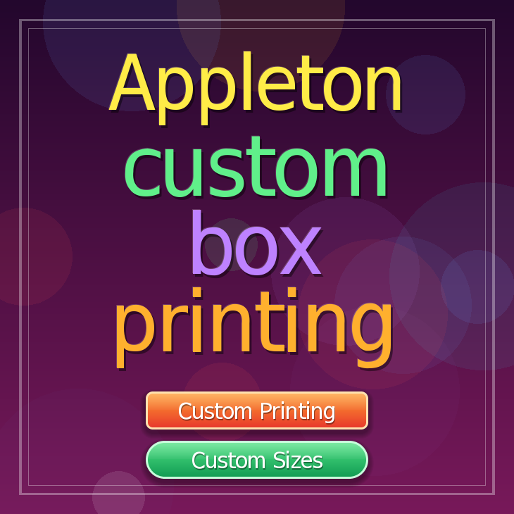 Appleton custom box printing