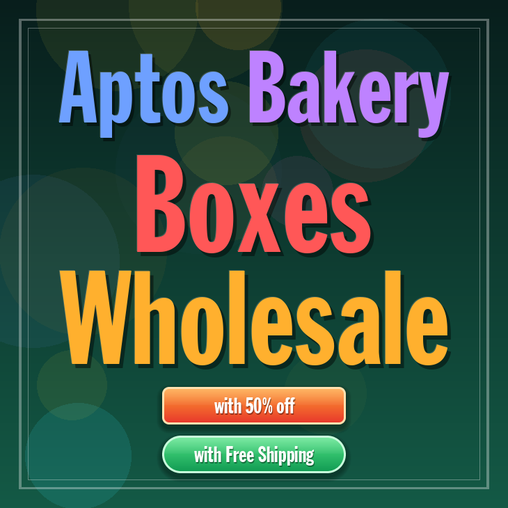 Aptos bakery boxes