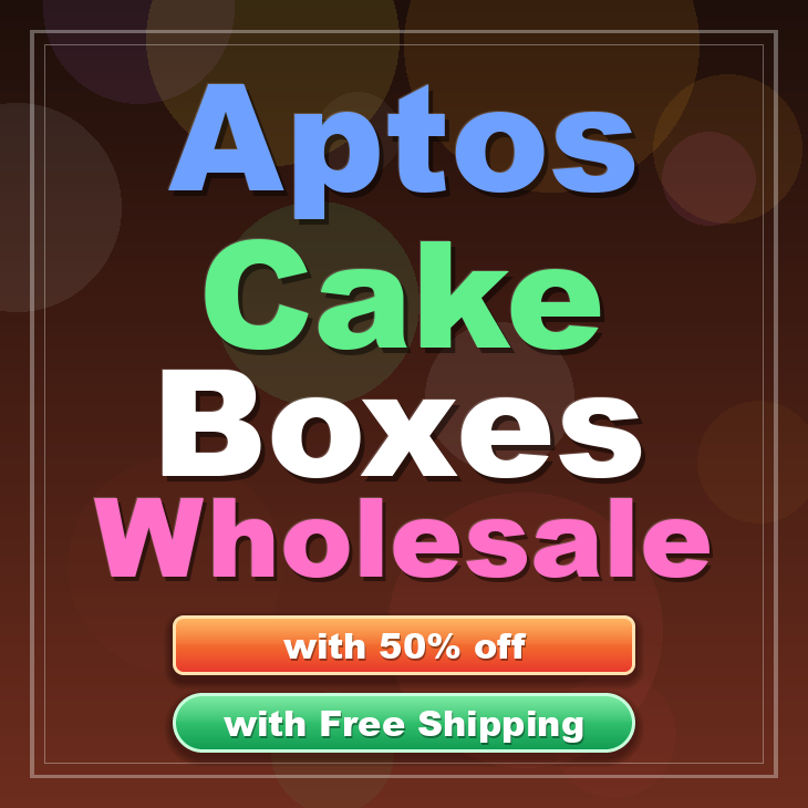 Aptos cake boxes