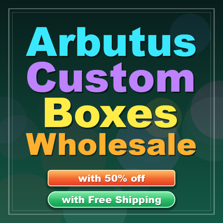 Arbutus custom boxes