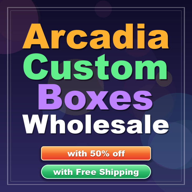 Arcadia custom boxes