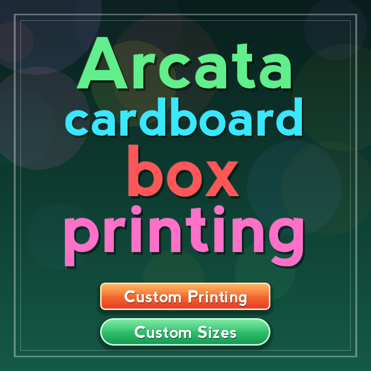 Arcata cardboard box printing