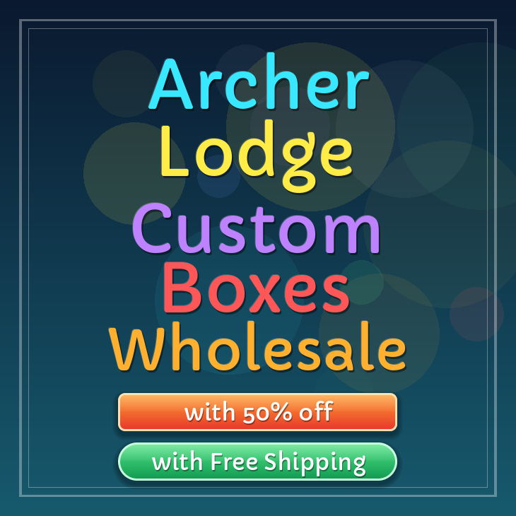 Archer Lodge custom boxes