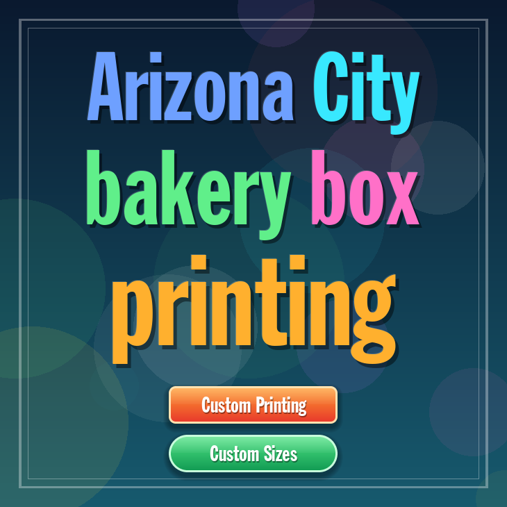 Arizona City bakery box printing