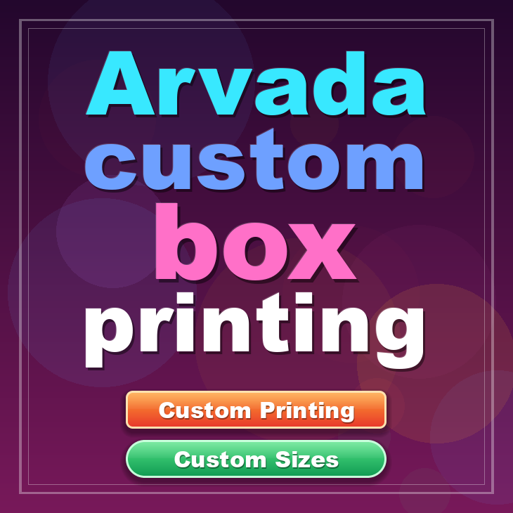 Arvada custom box printing