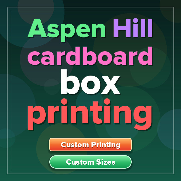 Aspen Hill cardboard box printing