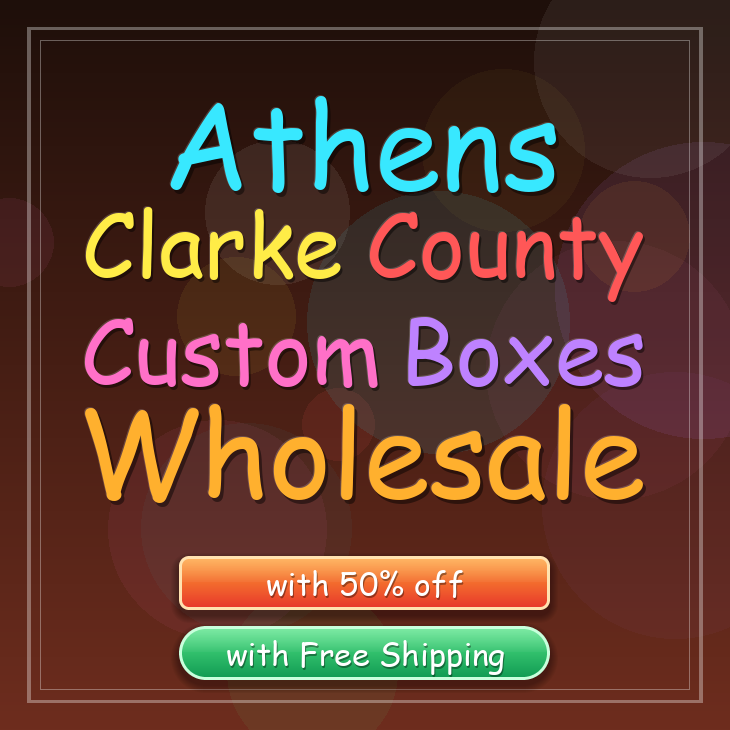 Athens Clarke County custom boxes