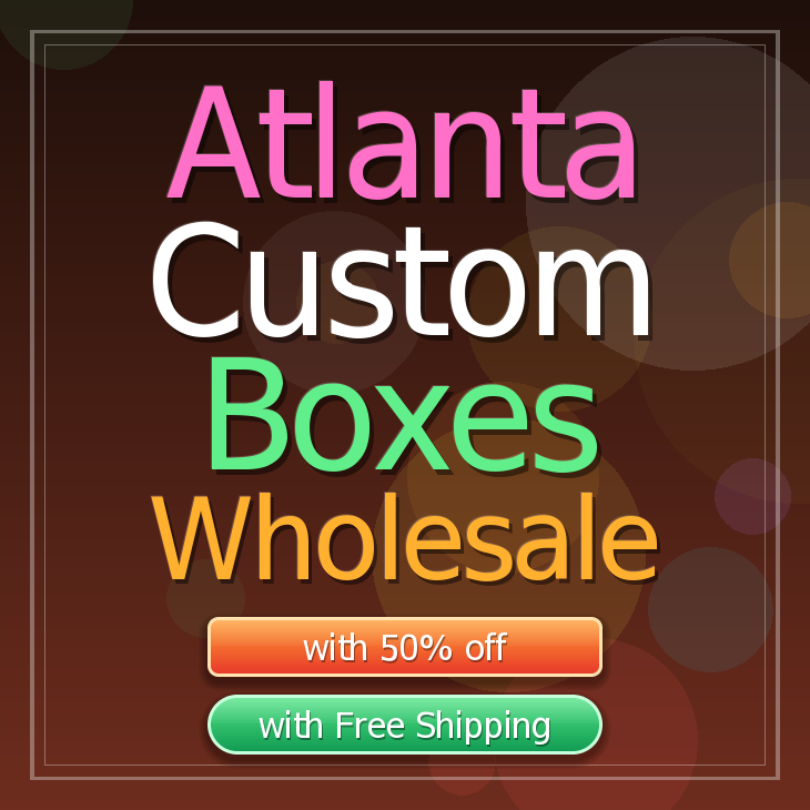 Atlanta custom boxes