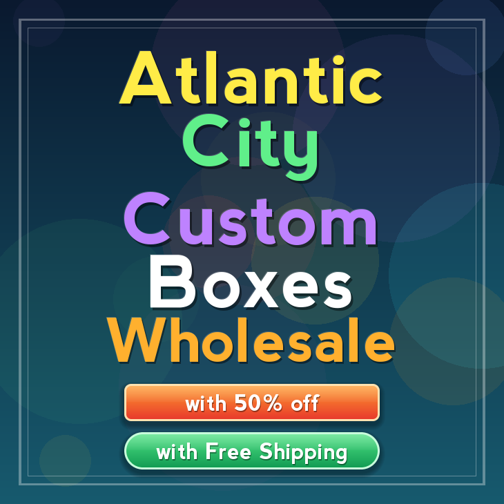 Atlantic City custom boxes