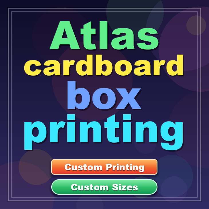 Atlas cardboard box printing
