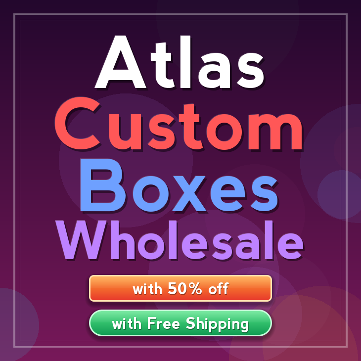 Atlas custom boxes