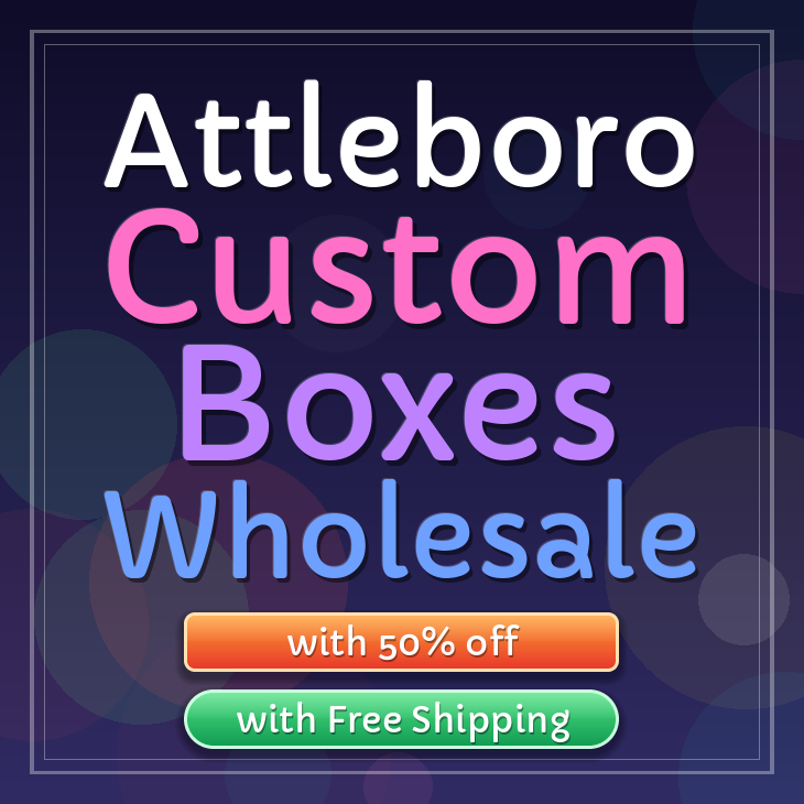 Attleboro custom boxes