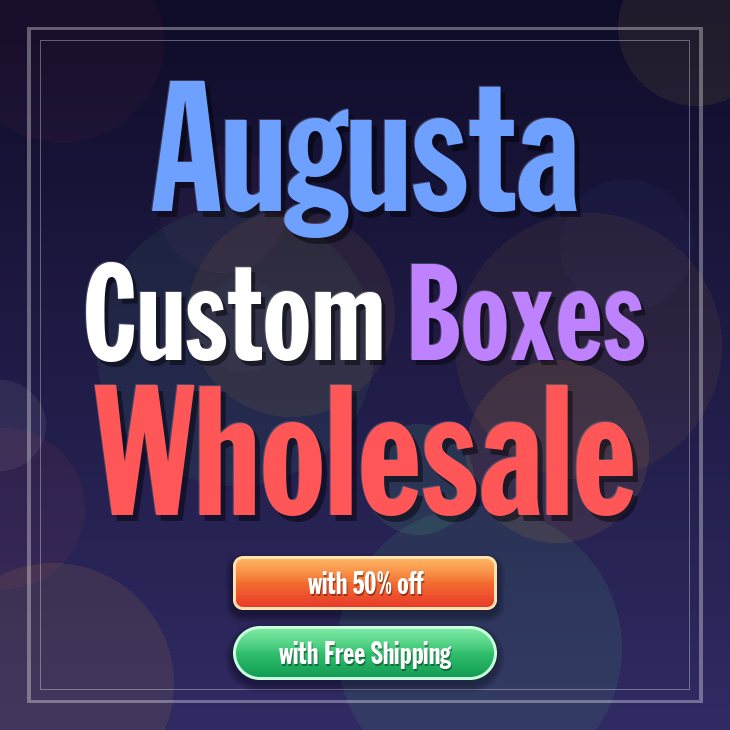 Augusta custom boxes