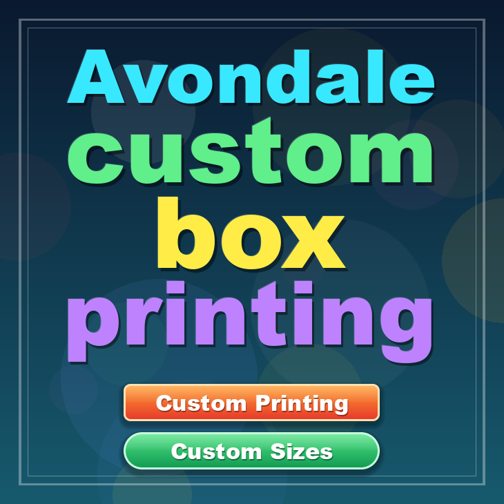 Avondale custom box printing