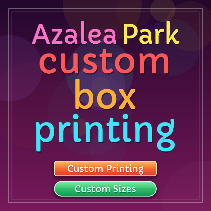 Azalea Park custom box printing