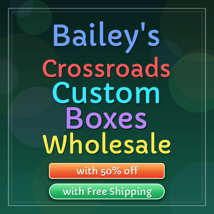 Bailey's Crossroads custom boxes