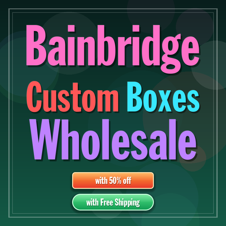 Bainbridge custom boxes