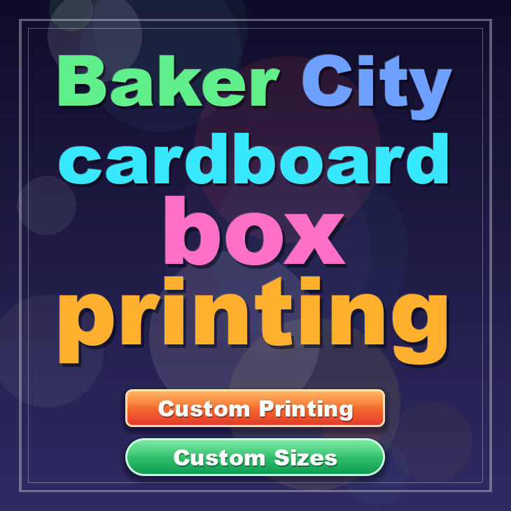 Baker City cardboard box printing