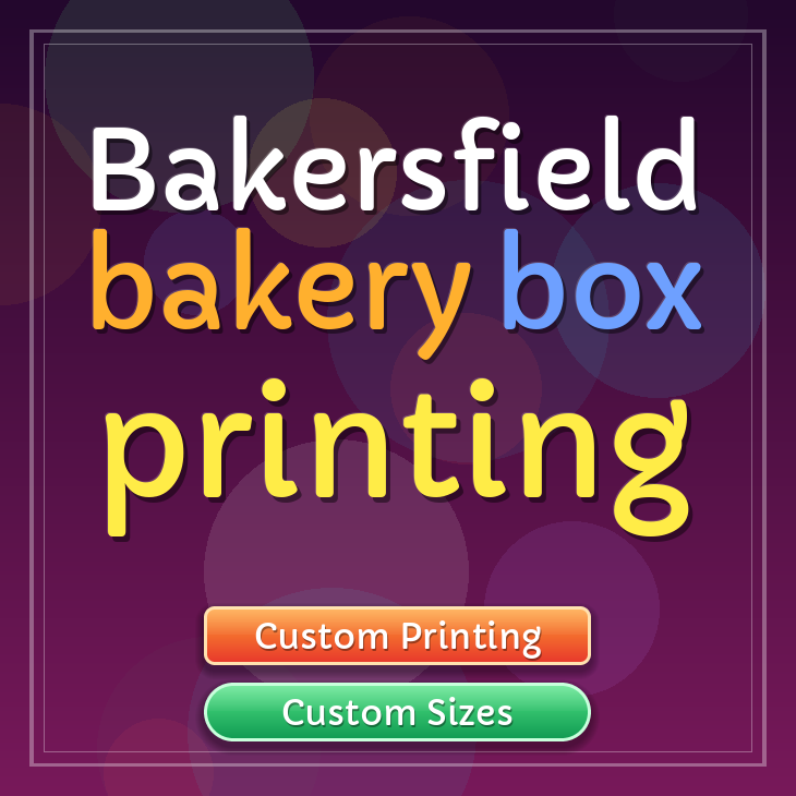 Bakersfield bakery box printing