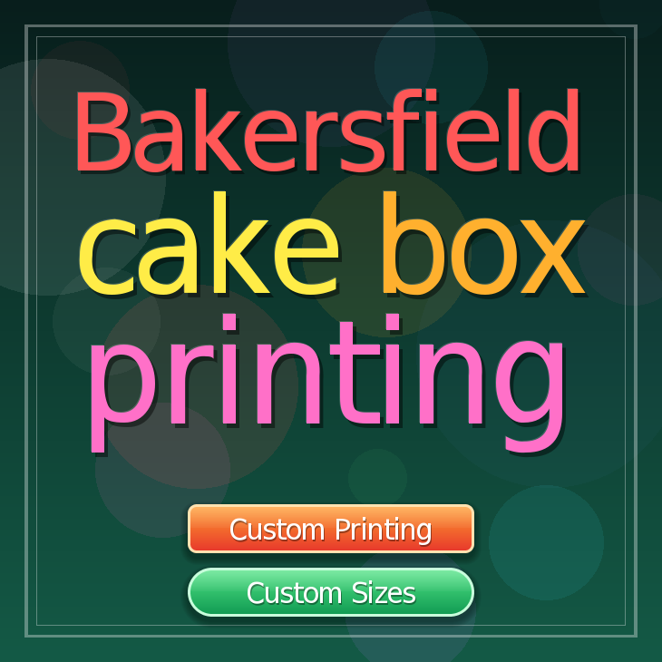 Bakersfield cake box printing