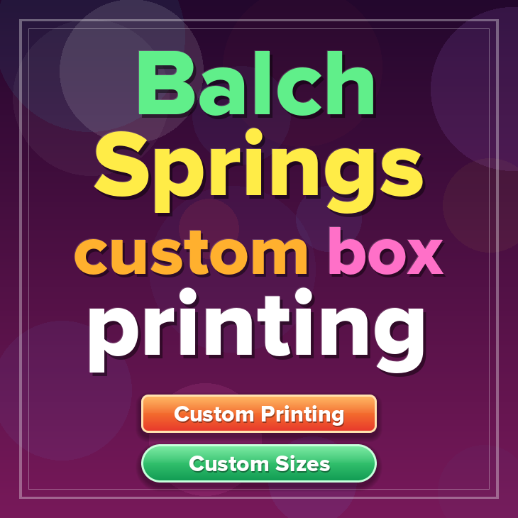 Balch Springs custom box printing