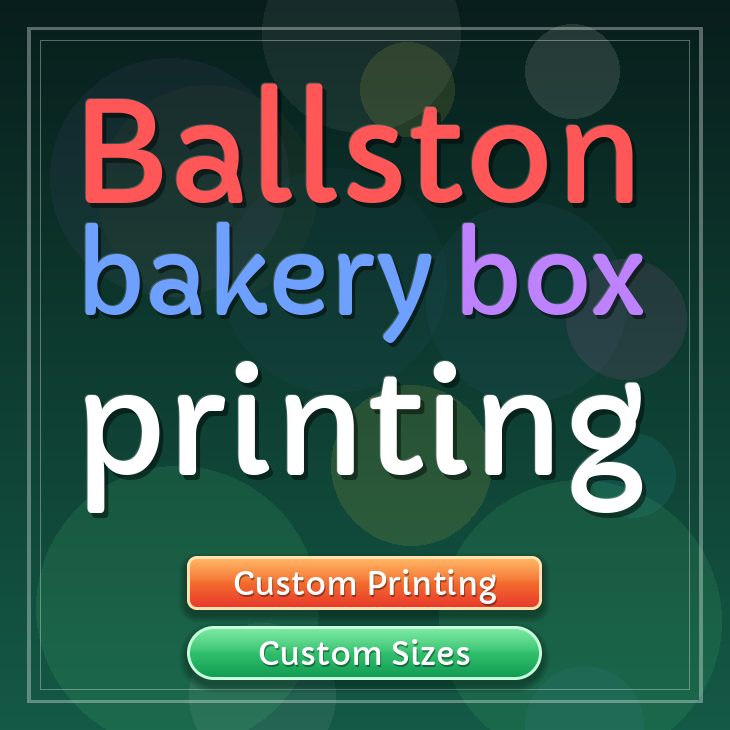 Ballston bakery box printing