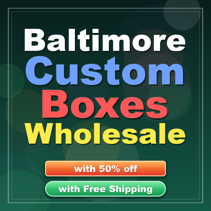 Baltimore custom boxes