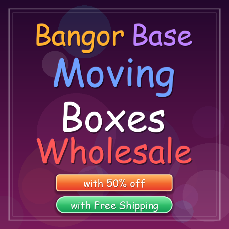 Bangor Base moving boxes