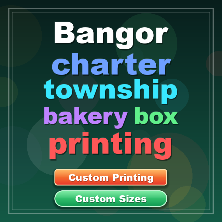 Bangor Charter Township bakery box printing