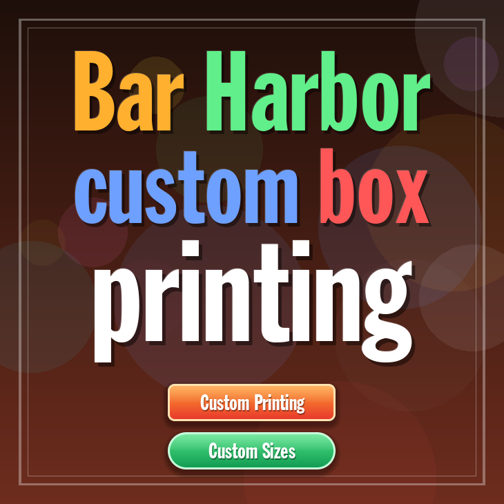 Bar Harbor custom box printing