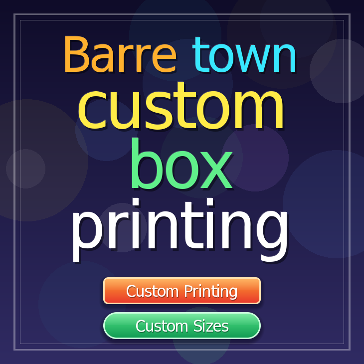 Barre town custom box printing
